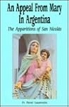 An Appeal from Mary in Argentina: The Apparitions of San Nicolas