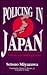 Policing in Japan: A Study ...