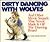 Dirty Dancing With Wolves: ...