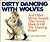 Dirty Dancing With Wolves by Tom Armstrong