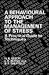 A Behavioural Approach to the Management of Stress: A Practical Guide to Techniques (Wiley Series on Studies in Occupational Stress)