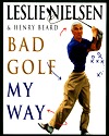 Bad Golf My Way (Hardcover)