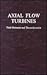 Axial Flow Turbines: Fluid Mechanics and Thermodynamics