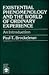 Existential Phenomenology and the World of Ordinary Experience: An Introduction