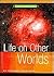 Life on Other Worlds