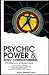 Psychic Power and Soul Consciousness: The Metaphysics of Personal Growth