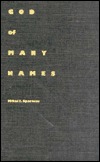 God of Many Names: Play, Poetry and Power in Hellenic Thought, From Homer to Aristotle (Hardcover)