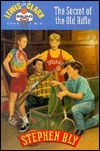 The Secret of the Old Rifle (Lewis & Clark Squad Adventure Series, Book 2)