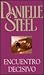 Encuentro decisivo by Danielle Steel