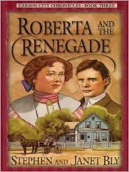 Roberta and the Renegade (Carson City Chronicles, Book 3)