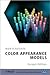 Color Appearance Models (The Wiley-IS&T Series in Imaging Science and Technology)