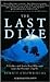 The Last Dive: The Harrowin...