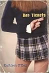 Bad Tickets by Kathleen O'Dell