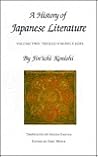 A History of Japanese Literature, Volume 2: The Early Middle Ages (Princeton Legacy Library)