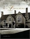 Domestic Architecture of H.T. Lindeberg (Acanthus Press Reprint Series. 20th Century, Landmarks in Design, V. 6) (Acanthus Press Reprint Series. 20th Century, ... 20th Century, Landmarks in Design, V. 6)