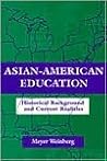Asian-american Education: Historical Background and Current Realities (Sociocultural, Political, and Historical Studies in Education)