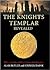 The Knights Templar Revealed