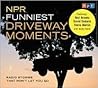 NPR Funniest Driveway Moments by National Public Radio