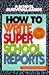 How To Write Super School Reports