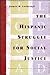 The Hispanic Struggle for Social Justice: The Hispanic Experience in the Americas