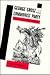 George Grosz and the Communist Party: Art and Radicalism in Crisis, 1918-1936