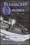 Bluejacket Odyssey : Guadalcanal to Bikini, 1942-1946, Naval Armed Guard in the Pacific (Hardcover)