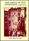 The Dress of the Venetians, 1495-1525 (PASOLD STUDIES IN TEXTILE HISTORY)