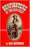 Gunfighters of th...