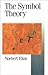 The Symbol Theory (Theory, Culture & Society)
