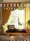 Victorian Interiors: Room by Room