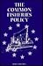 The Common Fisheries Policy. Origin, Evaluation and Future
