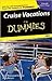 Cruise Vacations for Dummies 2005
