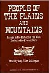 People of the Plains and Mountains: Essays in the History of the West Dedicated to Everett Dick (Contributions in American History)