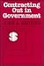 Contracting Out in Government: A Guide to Working with Outside Contractors to Supply Public Services (Jossey Bass Public Administration Series)