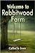 Welcome to Rabbitwood Farm