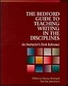 Bedford Guide to Teaching Writing in the Disciplines: An Instructor's Desk Reference
