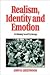 Realism, Identity and Emotion: Reclaiming Social Psychology