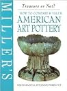 Miller's Treasure or Not?: How to Compare & Value American Art Pottery Miller's Treasure or Not?: How to Compare & Value American Art Pottery