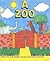 A Zoo (Literacy Tree: Welcome to My World)