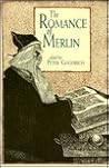 The Romance of Merlin: An Anthology