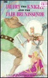 Jaufry the Knight and the Fair Brunissende: A Tale of the Times of King Arthur