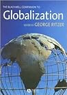 The Blackwell Companion to Globalization