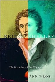Being Shelley: The Poet's Search for Himself (Hardcover)