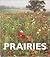 Prairies (Biomes of Nature)