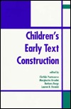 Children's Early Text Construction (Hardcover)