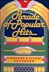 Parade of Popular Hits (Reader's Digest Songbook) Parade of Popular Hits (Reader's Digest Songbook)
