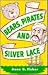 Bears, Pirates, and Silver ...