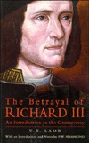 The Betrayal of Richard III (Paperback)