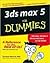 3Ds Maxtm 5 for Dummies