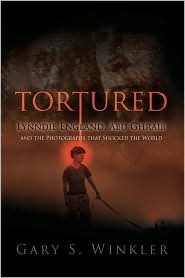 TORTURED: Lynndie England, Abu Ghraib and the Photographs that Shocked the World (Hardcover)
